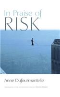 In Praise of Risk