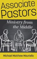 Associate Pastors – Ministry from the Middle
