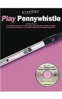 Step One: Play Pennywhistle