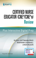 Certified Nurse Educator (Cne(r)/Cne(r)N) Review, Fourth Edition