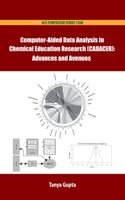 Computer-Aided Data Analysis in Chemistry Education Research (Cadacer): Advances and Avenues