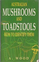 Australian Mushrooms and Toadstools