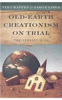 Old-Earth Creationism on Trial