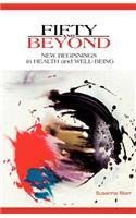 Fifty and Beyond