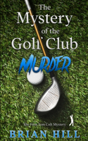 Mystery of the Golf Club Murder