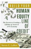 Build Your Human Equity Line of Credit(tm)