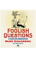 Foolish Questions & Other Odd Observations