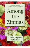 Among the Zinnias