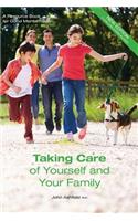 Taking Care of Yourself and Your Family