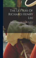 Letters Of Richard Henry Lee: 1762-1778