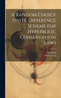 Random Choice Finite-difference Scheme for Hyperbolic Conservation Laws