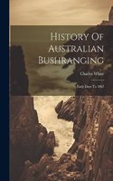 History Of Australian Bushranging