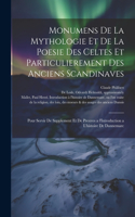 Monumens de la mythologie et de la poesie des Celtes et particulierement des anciens Scandinaves