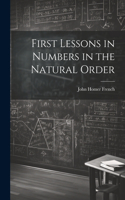 First Lessons in Numbers in the Natural Order