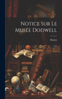 Notice Sur Le Musée Dodwell