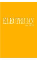 Electrician est. 2019: 6x9 College Ruled Lined Journal Graduation Gift for College or University Graduate 120 Pages for college, high school or students