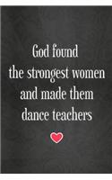 Lined Notebook: Thick Journal With Quote (119 Pages) - Dance Teacher Appreciation Gifts