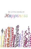 My Little Book Of Happiness