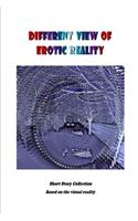 Different View of Erotic Reality