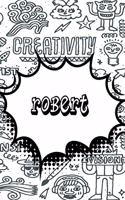 Robert: Weekly Planer Doodle 365 Yearly Journal Notebook 120 Pages 6x9