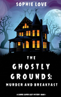 The Ghostly Grounds