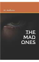 Mad Ones: (Poetic Allusions)