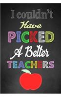 I Couldn't Have 'Picked' A Better Teacher