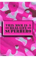 This Mom Is A Real-Life Superhero