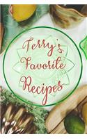 Terry's Favorite Recipes: Personalized Blank Recipe Book to Write In. Matte Soft Cover Ideal for Passionate Cooks to Capture Heirloom Family and Much Loved Recipes