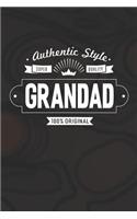 Authentic Style Super Quality Grandad 100% Original: Family life grandpa dad men father's day gift love marriage friendship parenting wedding divorce Memory dating Journal Blank Lined Note Book