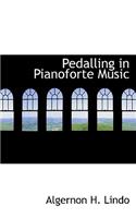 Pedalling in Pianoforte Music