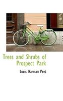 Trees and Shrubs of Prospect Park
