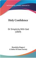 Holy Confidence