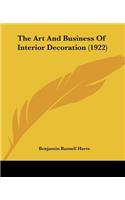 The Art And Business Of Interior Decoration (1922)