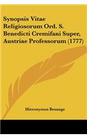 Synopsis Vitae Religiosorum Ord. S. Benedicti Cremifani Super, Austriae Professorum (1777)