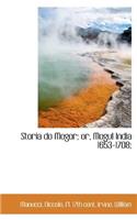Storia do Mogor; or, Mogul India 1653-1708;: (English)