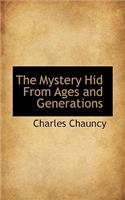 The Mystery Hid from Ages and Generations