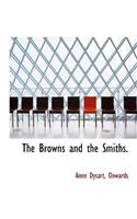 The Browns and the Smiths.