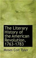 The Literary History of the American Revolution, 1763-1783