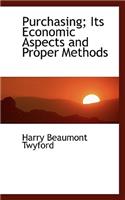 Purchasing; Its Economic Aspects and Proper Methods