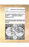 Uvres Completes de M. Le C. de B***. ... Derniere Edition. Volume 2 of 2