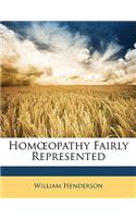 Homopathy Fairly Represented: (English)