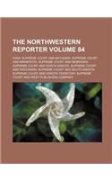 The Northwestern Reporter Volume 84