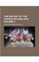 The History of the Church of England Volume 2
