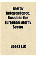Energy Independence: Russia in the European Energy Sector(English)