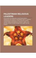 Palestinian Religious Leaders: Palestinian Archbishops, Palestinian Imams, Samaritan High Priests, Mohammad Amin Al-Husayni(English)