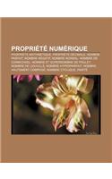 Propriete Numerique: Propriete Arithmetique, Propriete Decimale, Nombre Parfait, Nombre Negatif, Nombre Normal, Nombre de Carmichael(French)