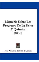 Memoria Sobre Los Progresos de La Fisica y Quimica (1838)