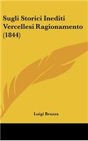Sugli Storici Inediti Vercellesi Ragionamento (1844)