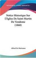 Notice Historique Sur L'Eglise de Saint-Martin de Vendome (1860)